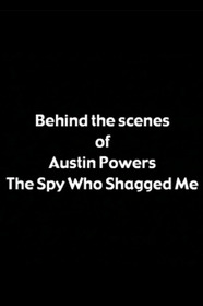 Behind the Scenes of 'Austin Powers: The Spy Who Shagged Me'