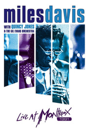 Miles Davis with Quincy Jones and the Gil Evans Orchestra Live at Montreux 1991