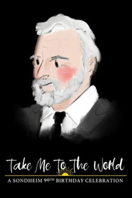 Take Me to the World: A Sondheim 90th Birthday Celebration