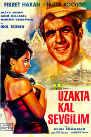 Uzakta Kal Sevgilim