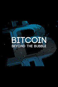 Bitcoin: Beyond the Bubble