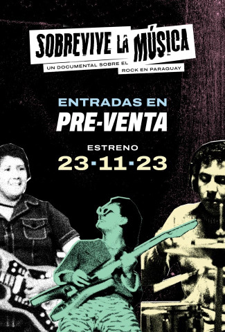 Sobrevive la Musica - Un Documental Sobre el Rock en Paraguay