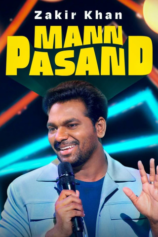 Zakir Khan: Mannpasand