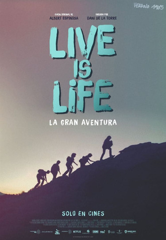 Live is life: la gran aventura
