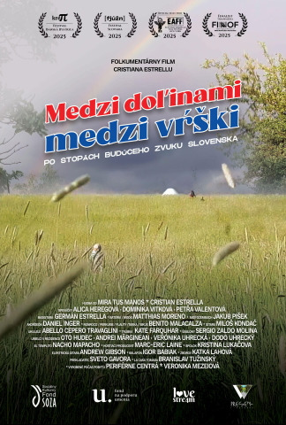 Medzi doľinami, medzi vŕški. Po stopách budúceho zvuku Slovenska.