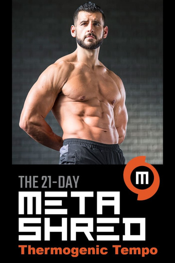 Men's Health 21-Day MetaShred: Thermogenic Tempo Training