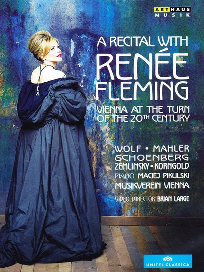 A Recital with Renée Fleming: Vienna at the Turn of the 20th Century