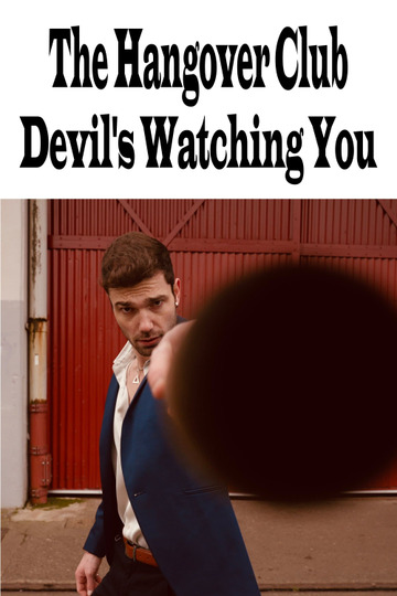 The Hangover Club - Devil's Watching You