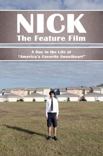 Nick: The Feature Film