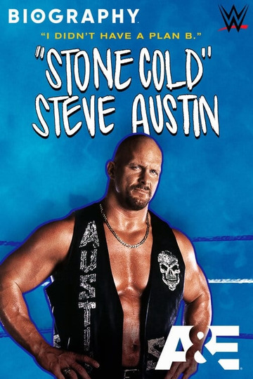 Biography: "Stone Cold" Steve Austin