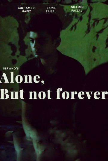 Alone, But Not Forever