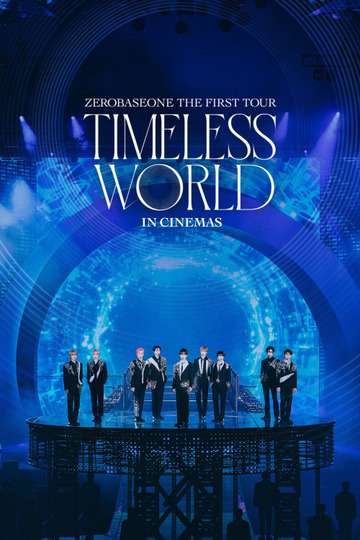 ZEROBASEONE THE FIRST TOUR [TIMELESS WORLD] IN CINEMAS