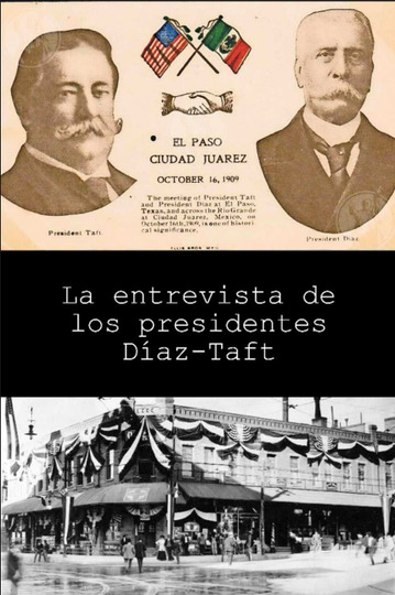 La entrevista de los presidentes Díaz-Taft