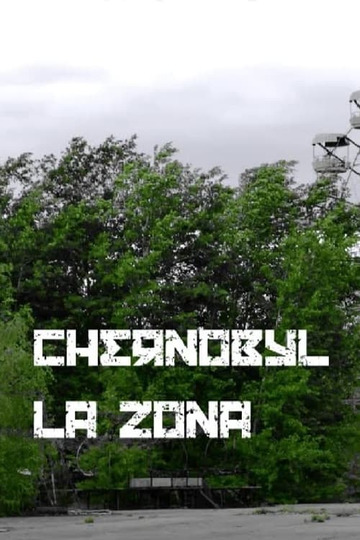 Chernobyl: La Zona