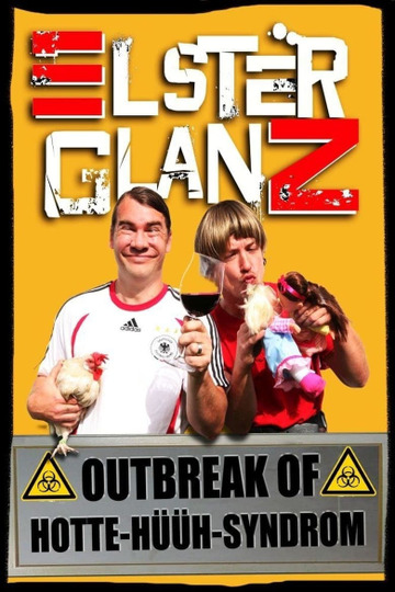 Elsterglanz - Outbreak of Hottehü Syndrom