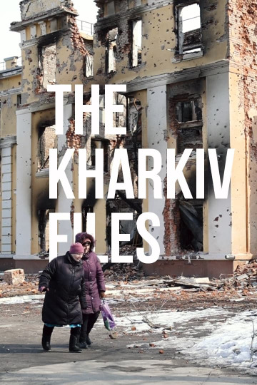 The Kharkiv Files