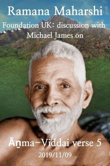 Ramana Maharshi Foundation UK: discussion with Michael James on Āṉma-Viddai verse 5