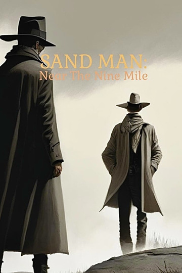 SAND MAN: Near The Nine Mile