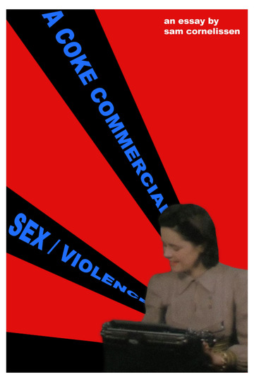 A coke commercial / sex / violence