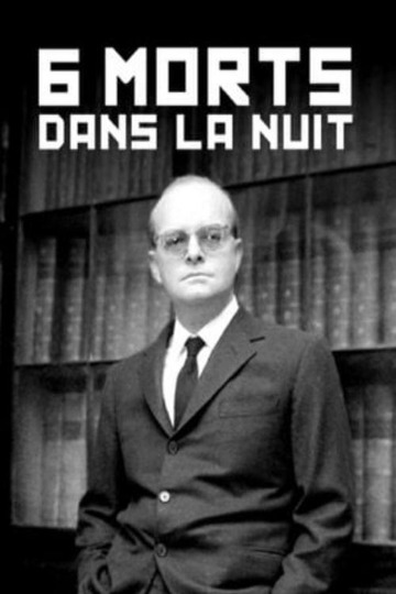 6 morts dans la nuit : « De sang-froid » – Truman Capote
