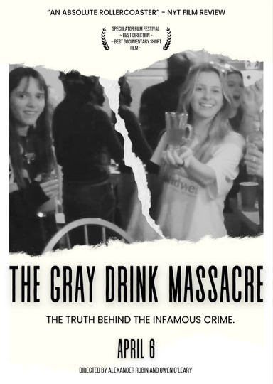 The Gray Drink Massacre