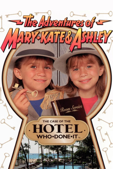 The Adventures of Mary-Kate & Ashley: The Case of the Hotel Who-Done-It