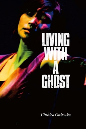 LIVING WITH A GHOST