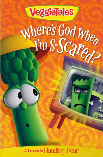 VeggieTales: Where's God When I'm S-Scared?