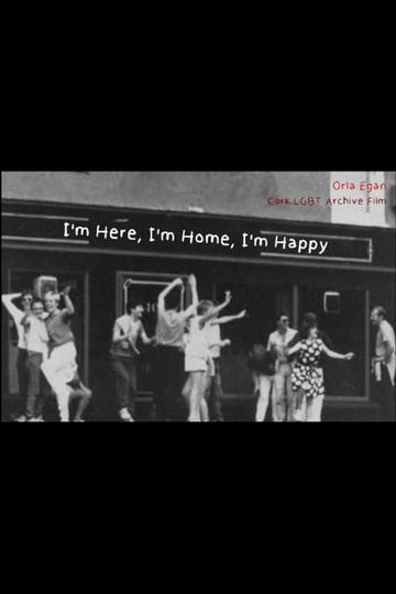 I'm Here, I'm Home, I'm Happy