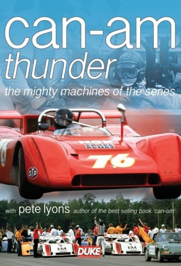 Can-Am Thunder: The Mighty Machines of the Series