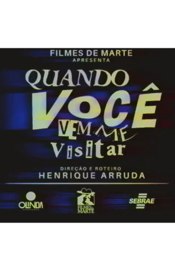 Quando Você Vem Me Visitar