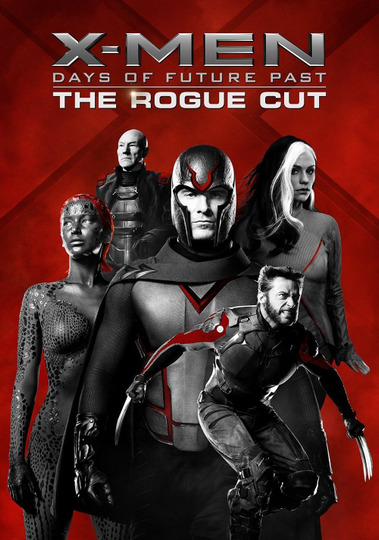 X-Men: Days of Future Past (The Rogue Cut)