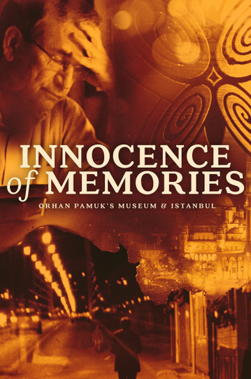 Innocence of Memories: Orhan Pamuk's Museum & Istanbul