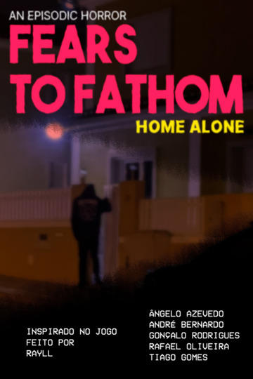 Fears to Fathom Home Alone