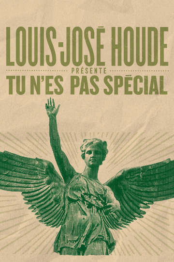 Louis-José Houde - Tu n'es pas spécial