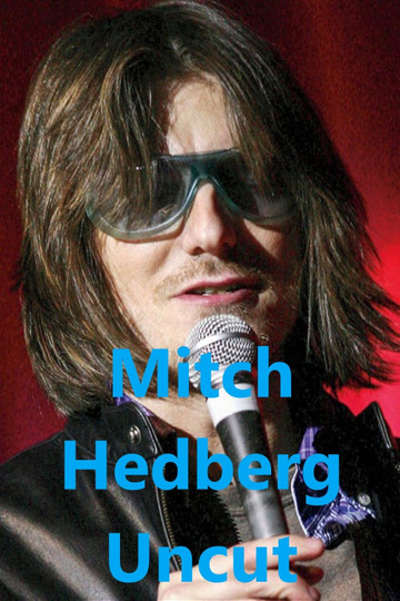 Mitch Hedberg Uncut