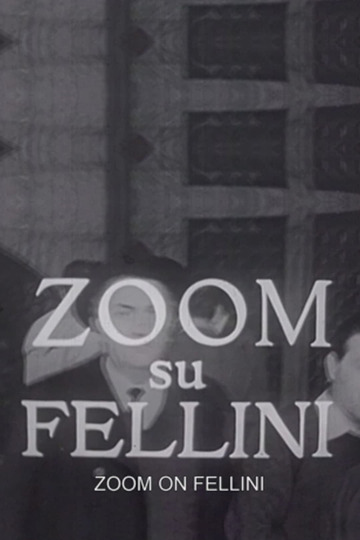 Reporter’s Diary: 'Zoom on Fellini'