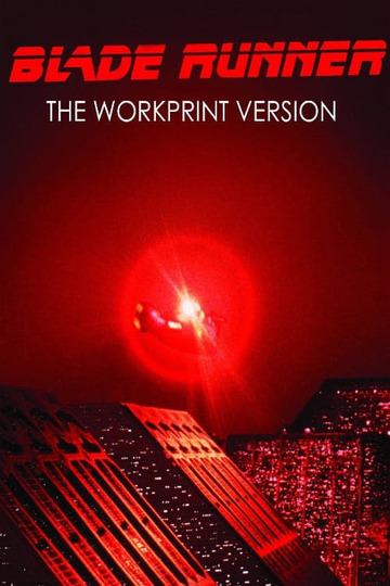 Blade Runner The Workprint