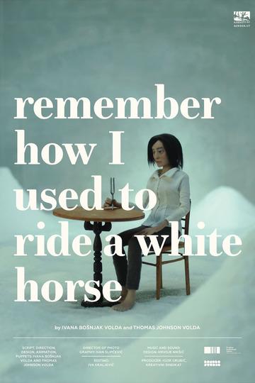 Remember How I Used to Ride a White Horse
