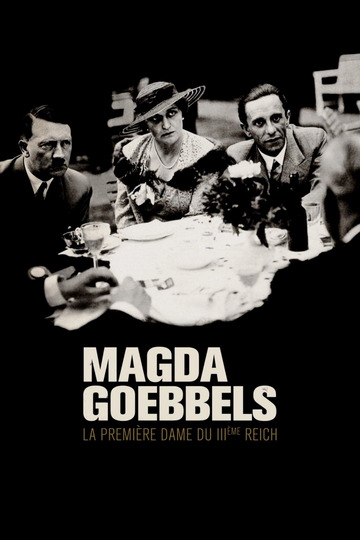 Magda Goebbels : la première dame du IIIème Reich