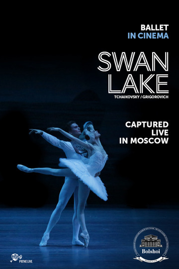 The Bolshoi Ballet: Swan Lake