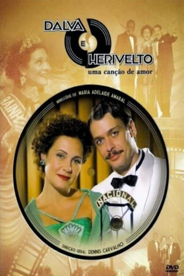 Luz, Câmera, 50 Anos: Dalva e Herivelto, Uma Canção de Amor - O Filme