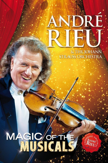 André Rieu - Magic Of The Musicals (2014)