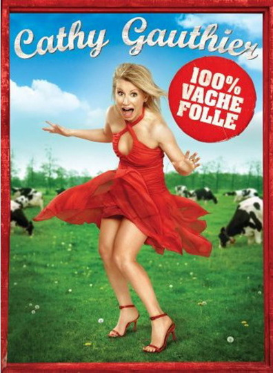 Cathy Gauthier: 100% vache folle