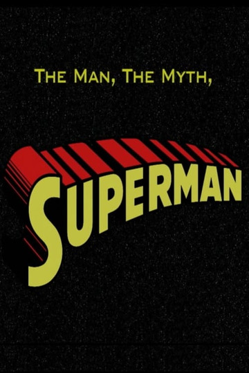 The Man, the Myth, Superman