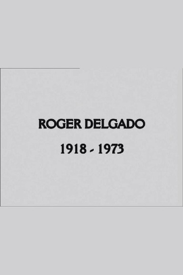 Roger Delgado: The Master