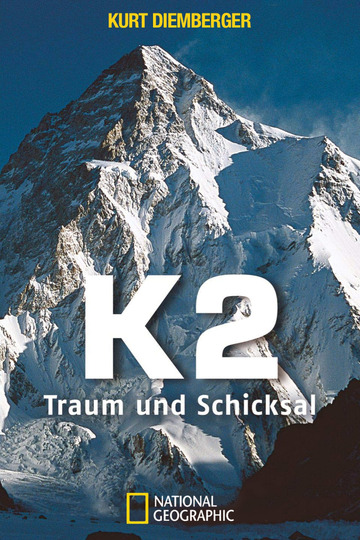K2, Traum und Schicksal