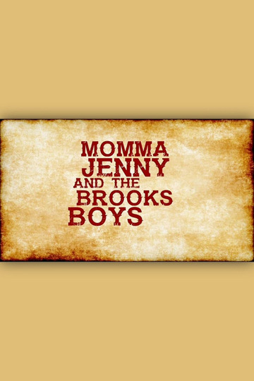 Momma Jenny & the Brooks Boys