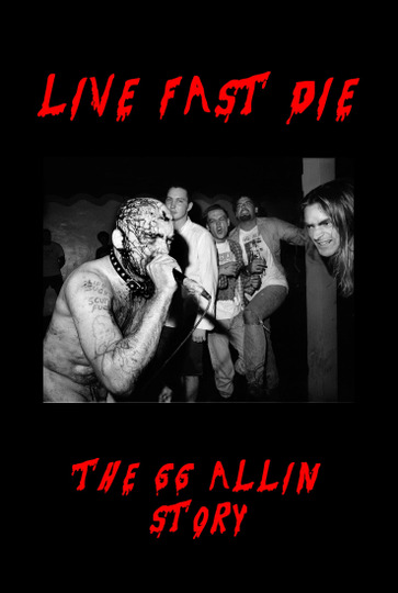 Live Fast Die - The GG Allin Story