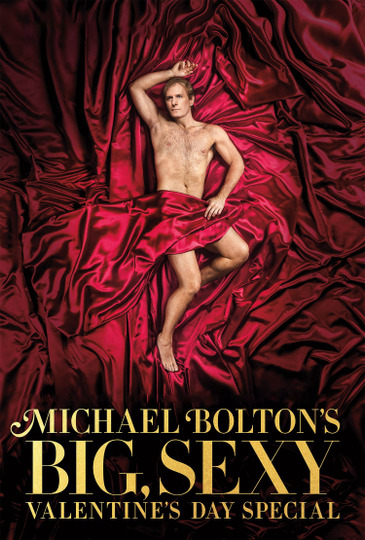 Michael Bolton's Big, Sexy Valentine's Day Special